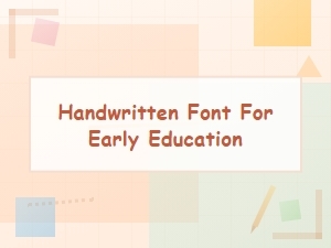 Free Commercial Handwritten Fonts for Early Education