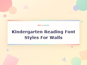 Best Legible Reading Fonts for Kindergarten Walls